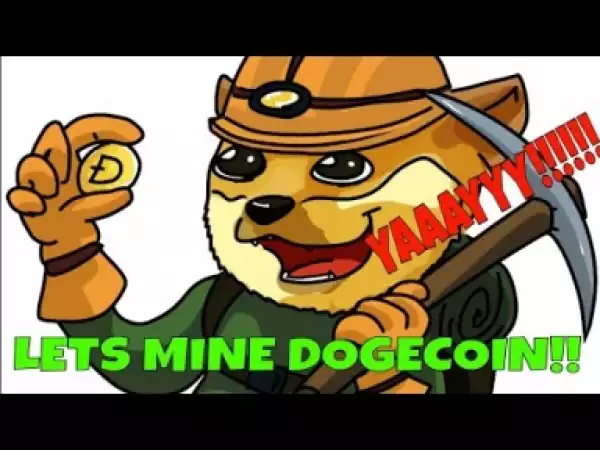 Video: How I Mine Dogecoin